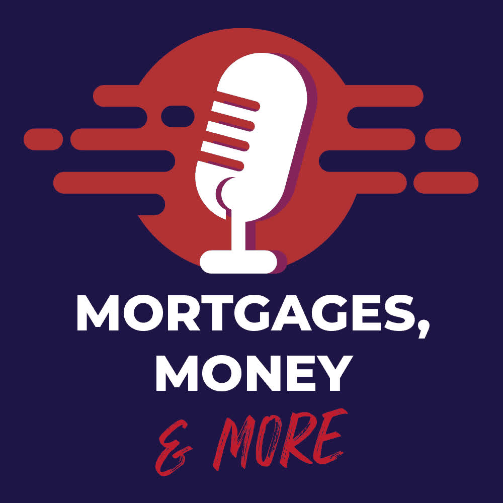 Mortgages. Money and More